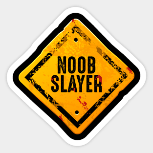 Noob Slayer Sticker